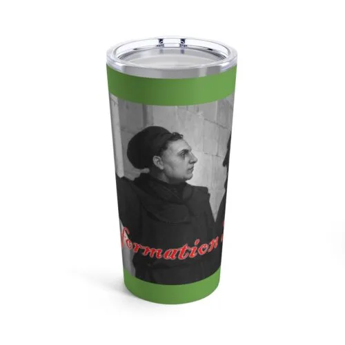 Reformation Day - Martin Luther - Green Tumbler 20oz