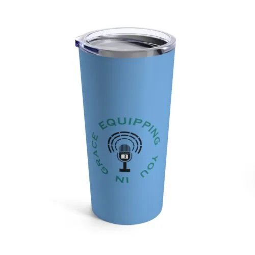 Equipping You in Grace - Blue - Tumbler 20oz