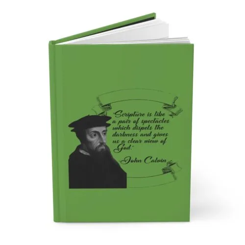 Calvin - Scripture is Like a Pair of Spectacles - Green Hardcover Journal Matte