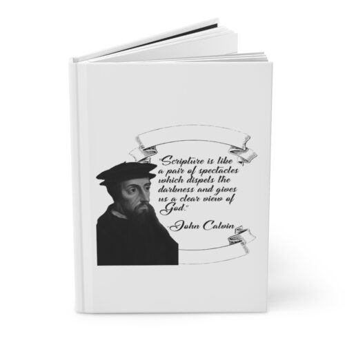 Calvin - Scripture is Like a Pair of Spectacles - White Hardcover Journal Matte