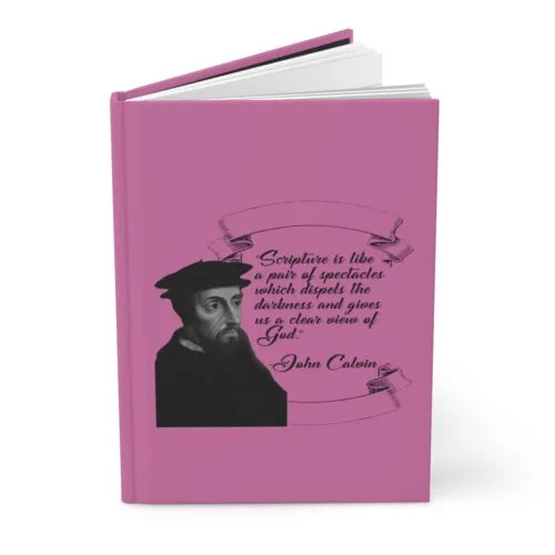 Calvin - Scripture is Like a Pair of Spectacles - Pink Hardcover Journal Matte