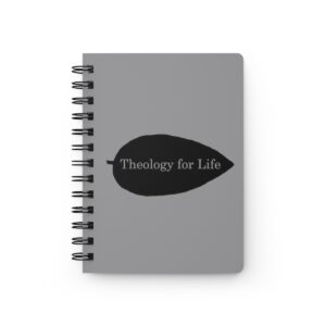 theology-for-life-gray-spiral-bound-journal
