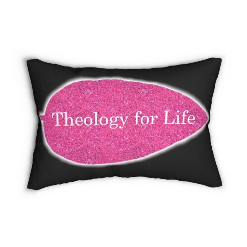 Theology for Life - Hot Pink Glitter and Black - Spun Polyester Lumbar Pillow