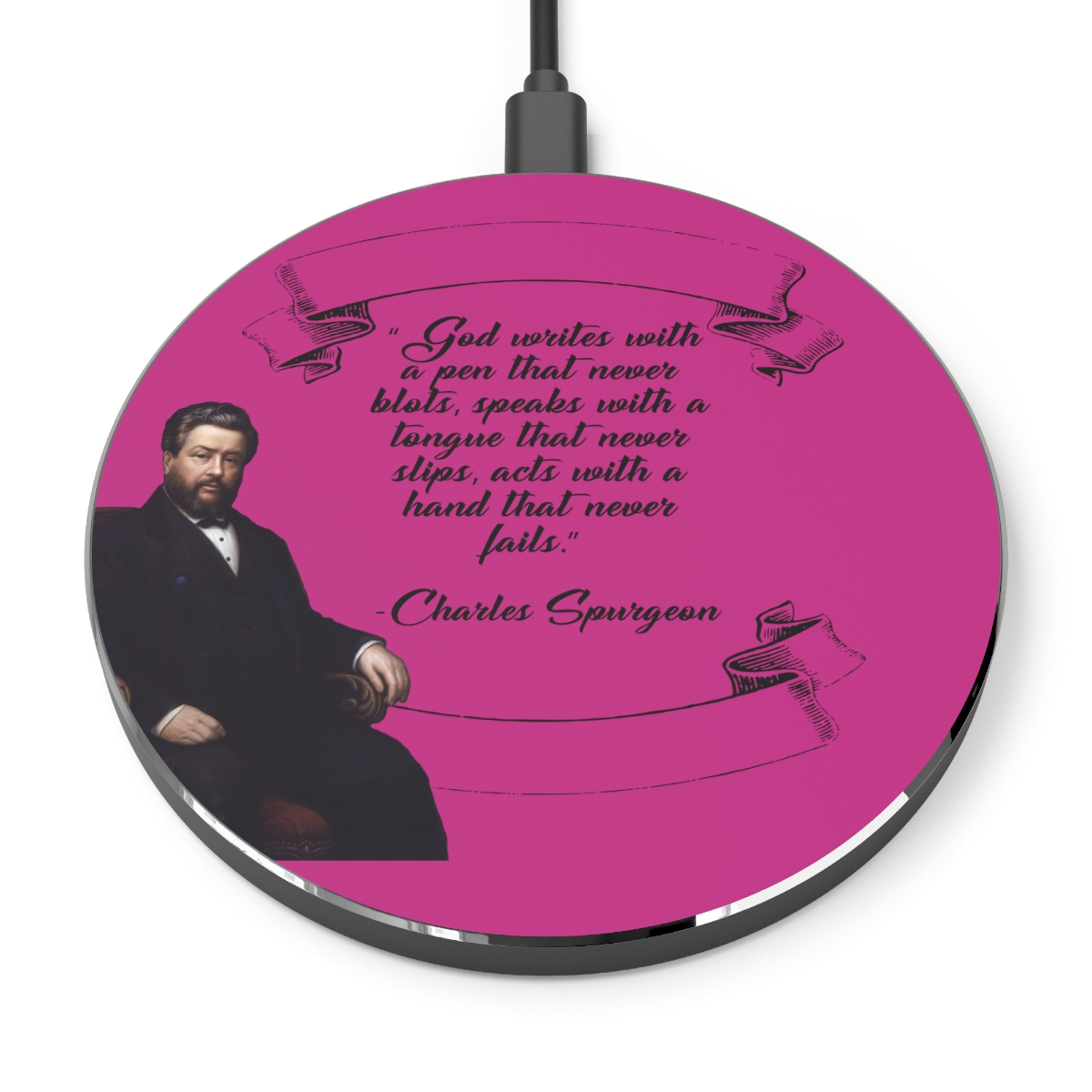 God Writes with a Pen that Never Blots - Spurgeon - Hot Pink Wireless Charger