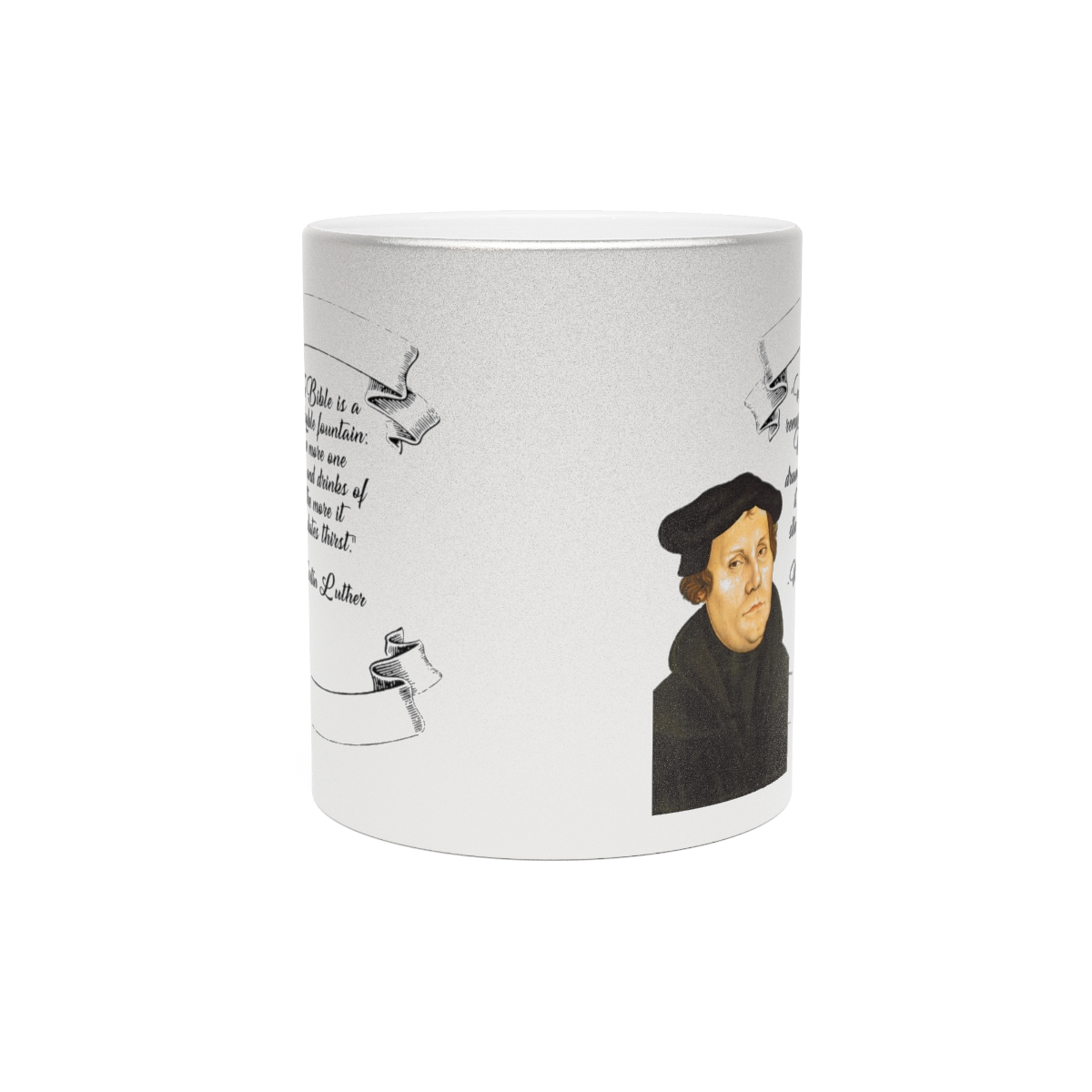 The Bible is a Remarkable Fountain - Martin Luther - Metallic Mug (SilverGold)