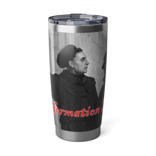 Reformation Day - Martin Luther - Vagabond 20oz Tumbler