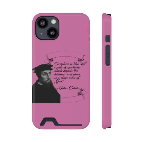 Calvin - Scripture is a Pair of Spectacles - Pink iPhone 13 Case with Card Holder