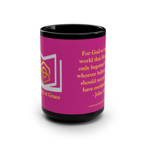 Servants of Grace - John 3:16 - Hot Pink Mug, 15oz
