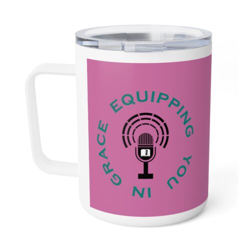 Equipping You in Grace - Pink - Insulated Coffee Mug, 10oz