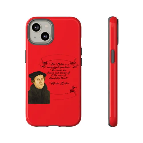 The Bible is a Remarkable Fountain - Martin Luther - Red - iPhone Tough Cases