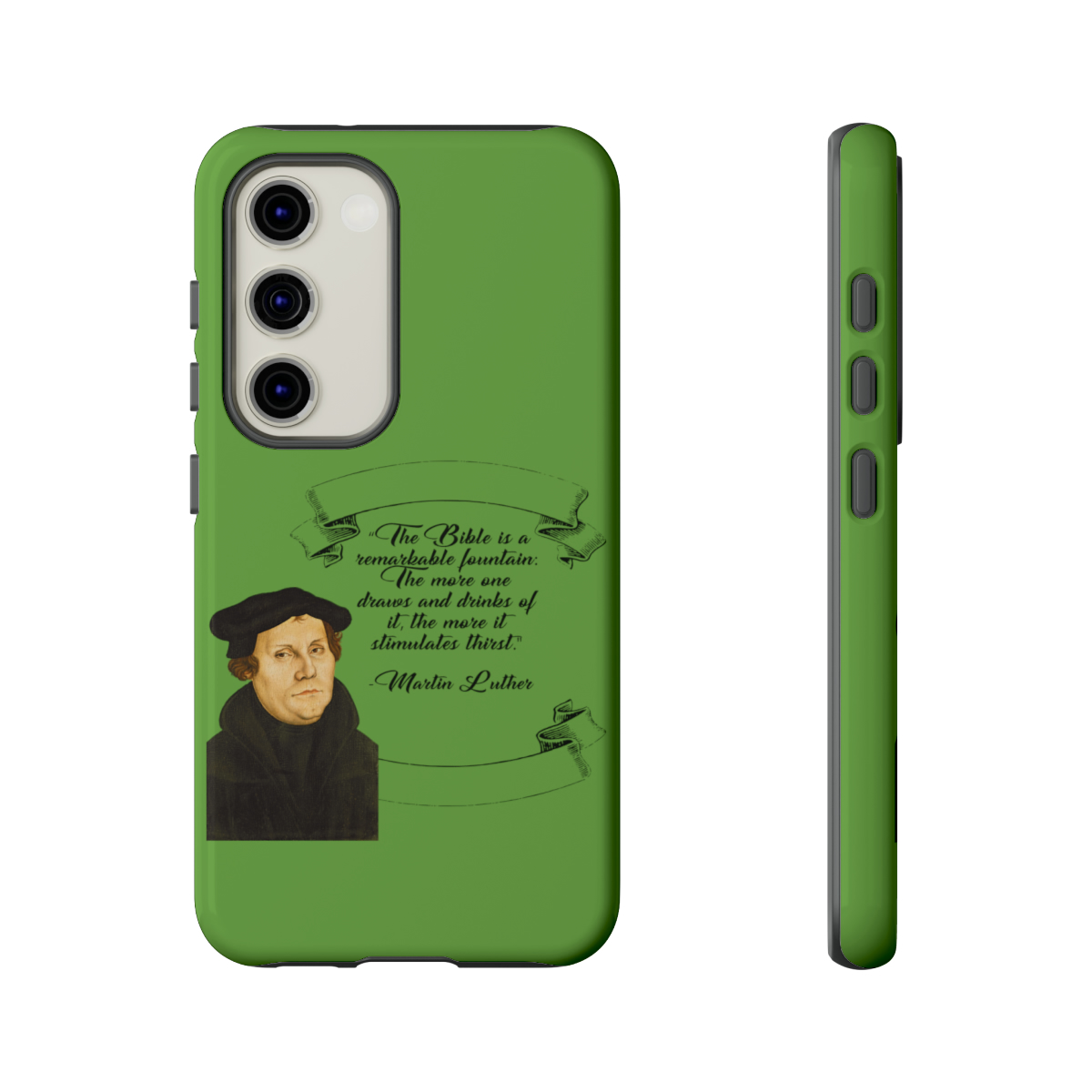 The Bible is a Remarkable Fountain - Martin Luther - Green - Samsung Galaxy Tough Cases