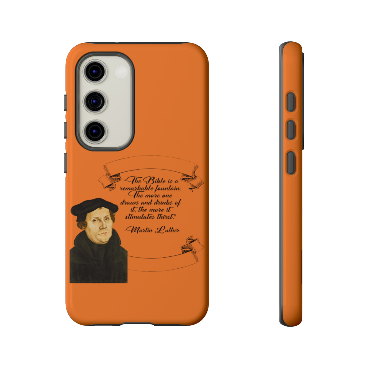 The Bible is a Remarkable Fountain - Martin Luther - Orange - Samsung Galaxy Tough Cases