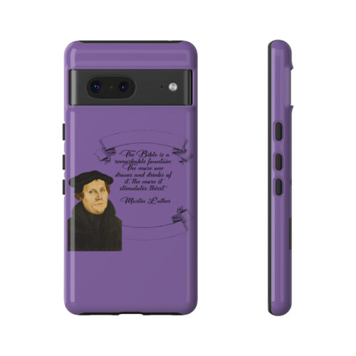 The Bible is a Remarkable Fountain - Martin Luther - Purple - Google Pixel Tough Cases