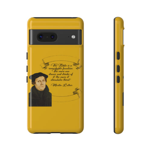 The Bible is a Remarkable Fountain - Martin Luther - Yellow - Google Pixel Tough Cases