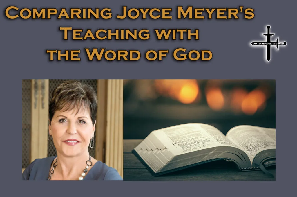 Comparing Joyce MeyersTeaching with the Word of God