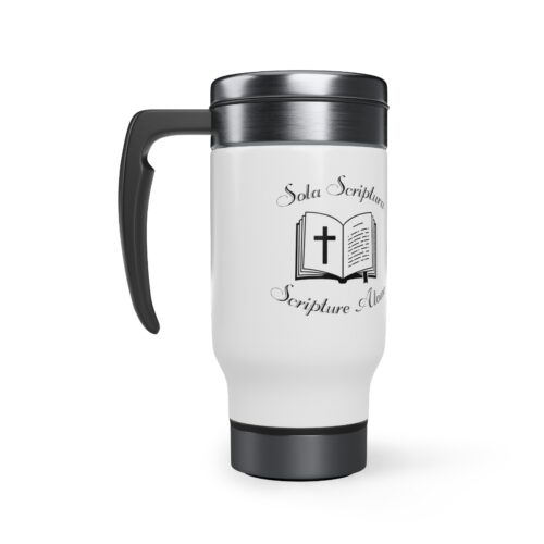 Sola Scriptura Stainless Steel Travel Mug with Handle, 14oz