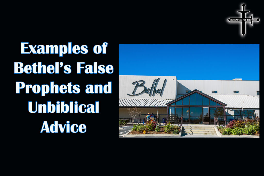 Examples of Bethels False Prophets and Unbiblical Advice