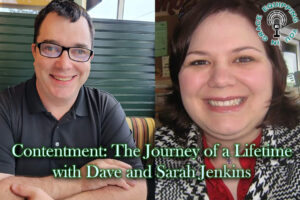 Contentment The Journey of a Lifetime with Dave and Sarah Jenkins