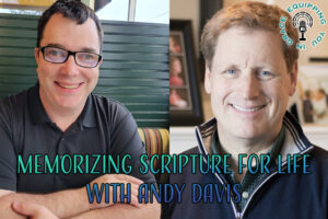 Memorization Scripture for Life with andy davis