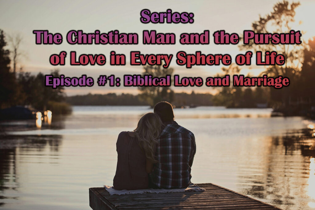 biblical love and marriage