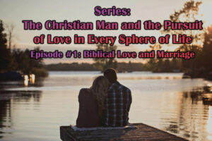biblical love and marriage
