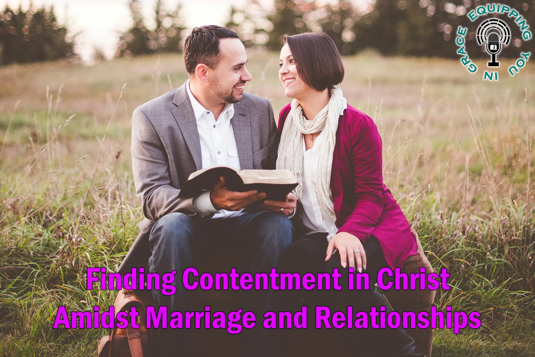 Finding Contentment in Christ Amidst Marriage and Relationships