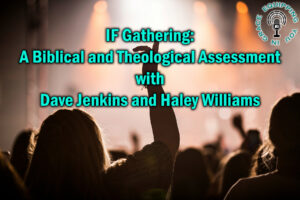 if gathering a biblical and theological assessment