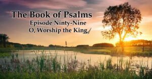 O, Worship the King