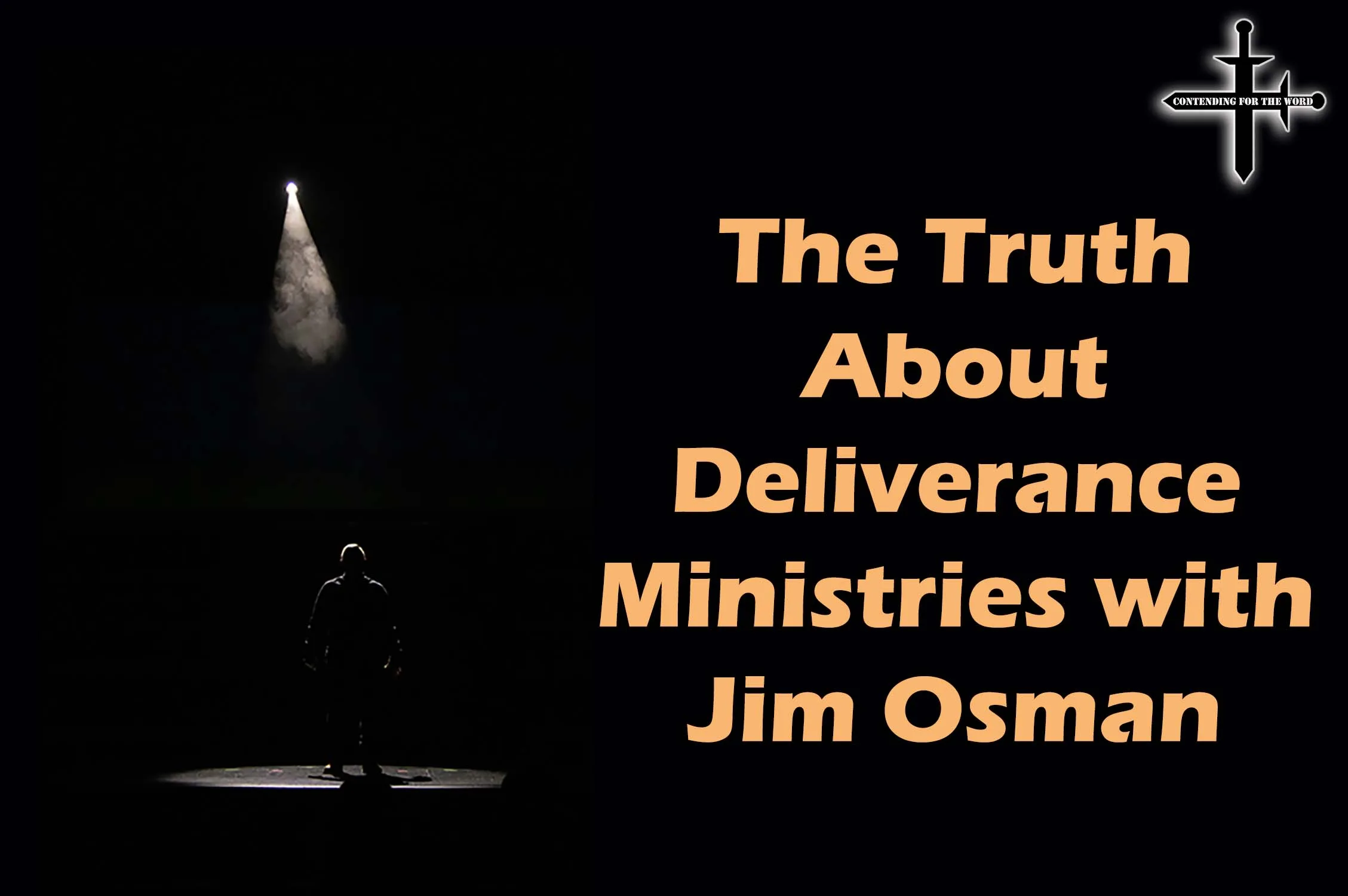 The Truth About Deliverance Ministries with Jim Osman