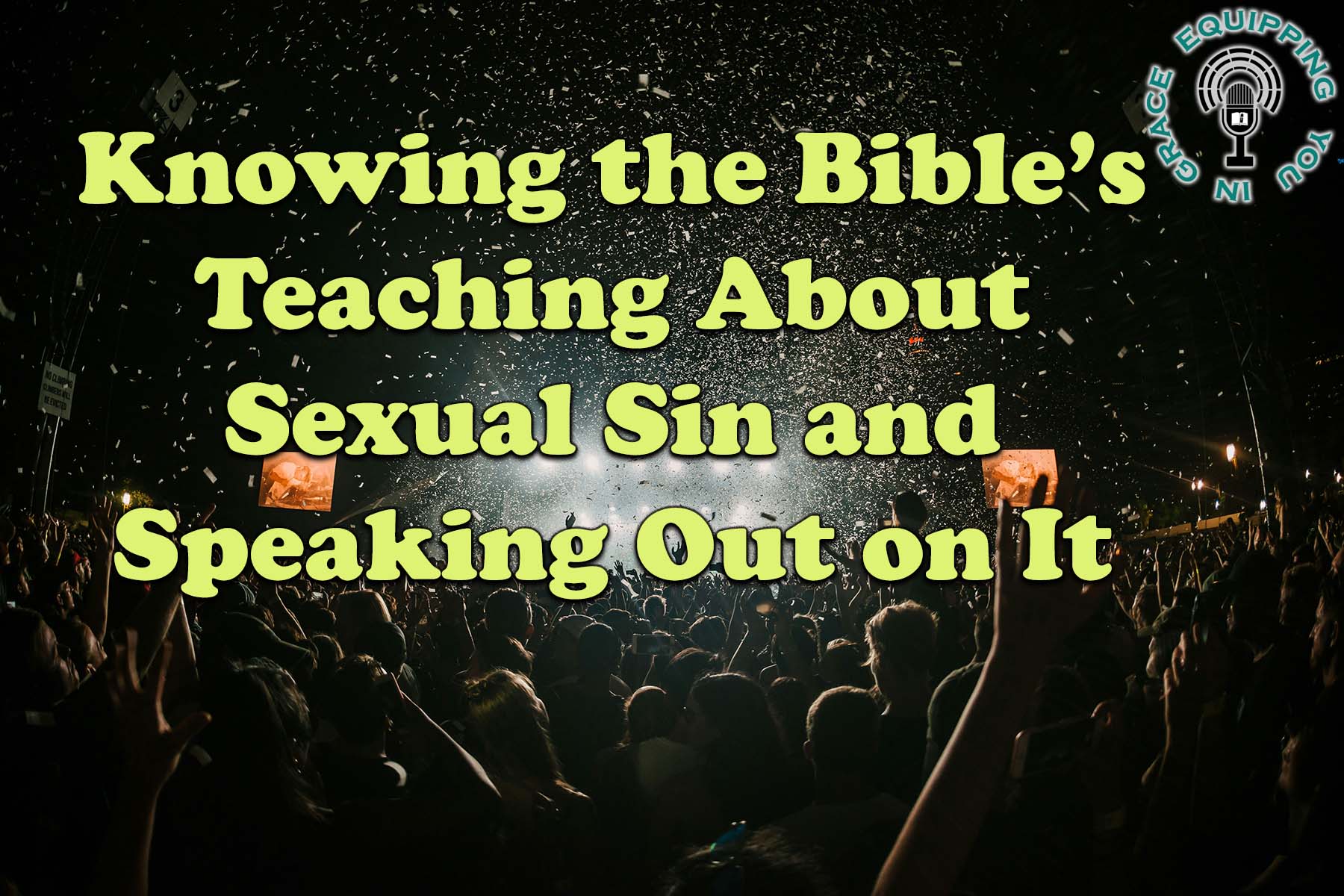 Equipping You in Grace 103