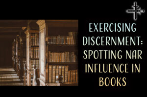 Exercising Discernment Spotting NAR Influence in Books
