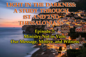Ministry Not in Vain Our Message, Motive, and Witness