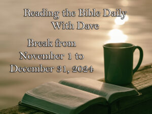 Reading the Bible Daily with Dave 98 Reading the Bible Daily with Dave 97