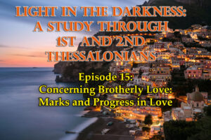 Concerning Brotherly Love Marks and Progress in Love