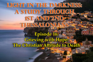 Grieving with Hope The Christian Attitude to Death