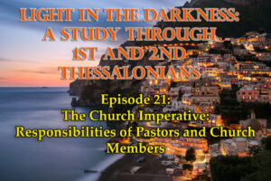 The Church Imperative Responsibilities of Pastors and Church Members