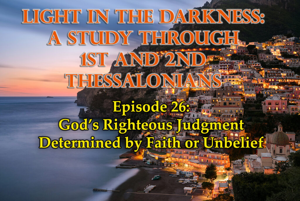 God’s Righteous Judgment Determined by Faith or Unbelief
