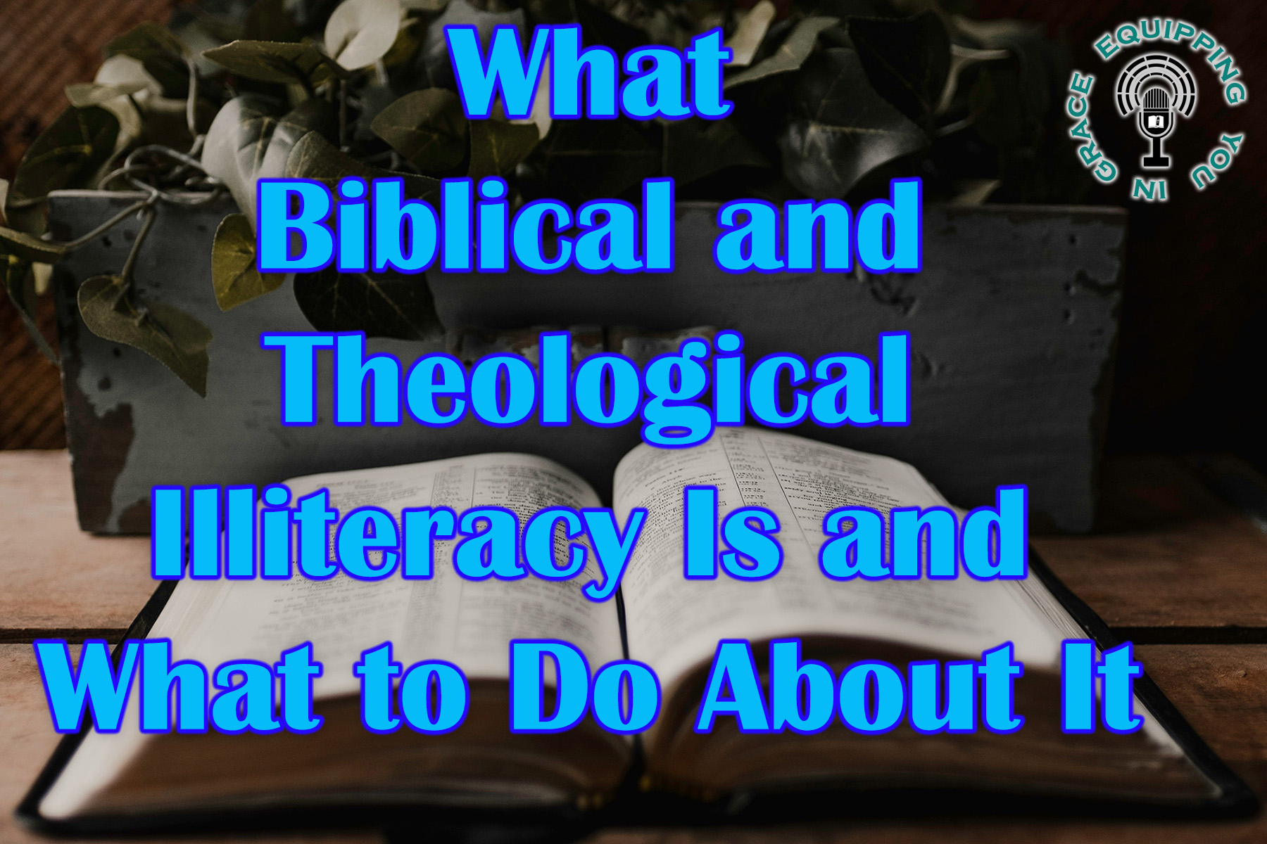 Equipping You in Grace 42