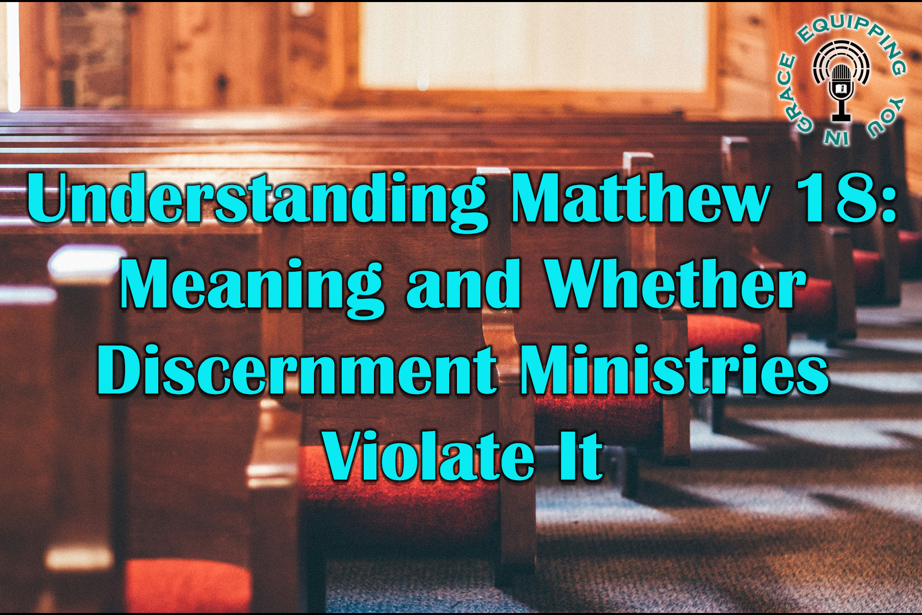Equipping You in Grace 22