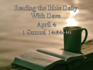 Reading the Bible Daily with Dave 4 Reading the Bible Daily with Dave 3