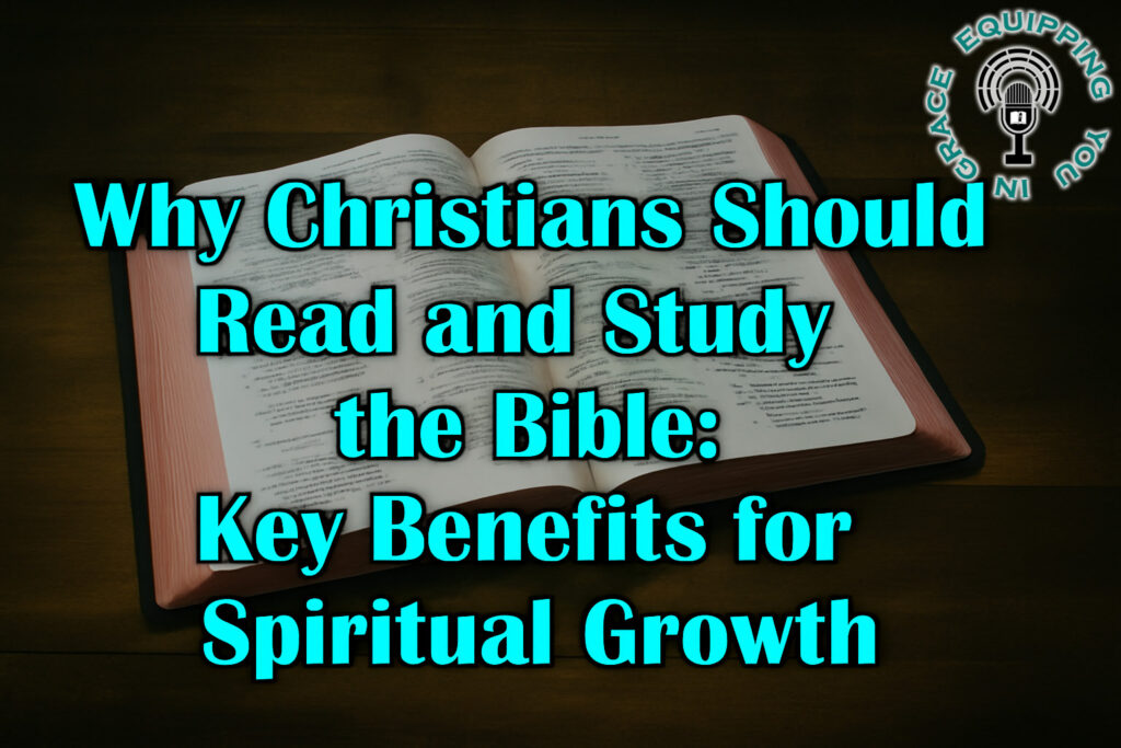 Why daily Bible reading matters for every Christian
