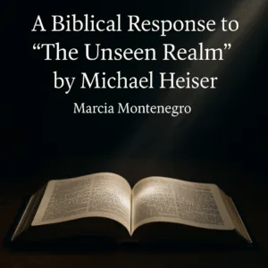 Biblical clarity confronting the Divine Council theology in The Unseen Realm by Michael Heiser.