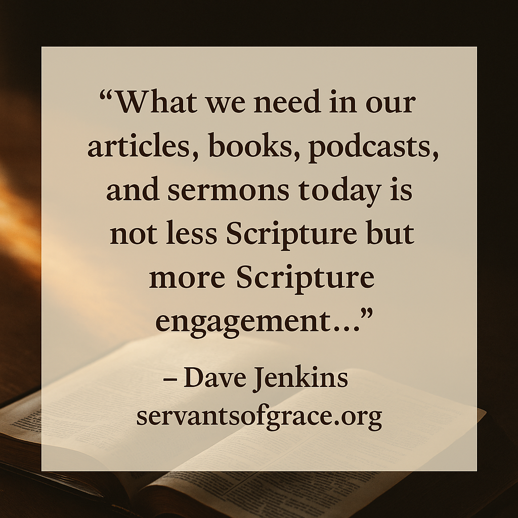 Scripture engagement quote by Dave Jenkins, servantsofgrace.org
