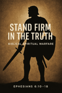 Silhouette of a Christian warrior wearing the armor of God, holding a sword and shield, representing biblical spiritual warfare rooted in truth.
