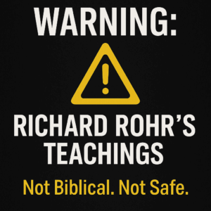 Black background thumbnail with a large yellow warning triangle containing an exclamation point. Bold white text above reads “WARNING:”, and below in white text “RICHARD ROHR’S TEACHINGS.” At the bottom, yellow text says “Not Biblical. Not Safe.