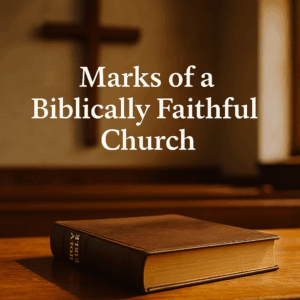 A closed Holy Bible resting on a wooden surface inside a warmly lit church, with a wooden cross in the background and the title 'Marks of a Biblically Faithful Church' displayed above in white serif font.