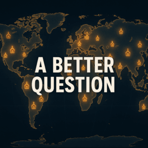 World map glowing with illuminated church icons across continents, with bold text “A Better Question,” symbolizing the global body of Christ as His bride.