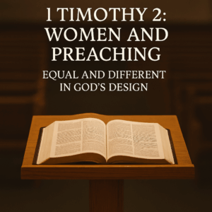 Open Bible resting on a wooden pulpit in a warmly lit church sanctuary with blurred pews in the background, symbolizing God’s design for preaching in 1 Timothy 2.