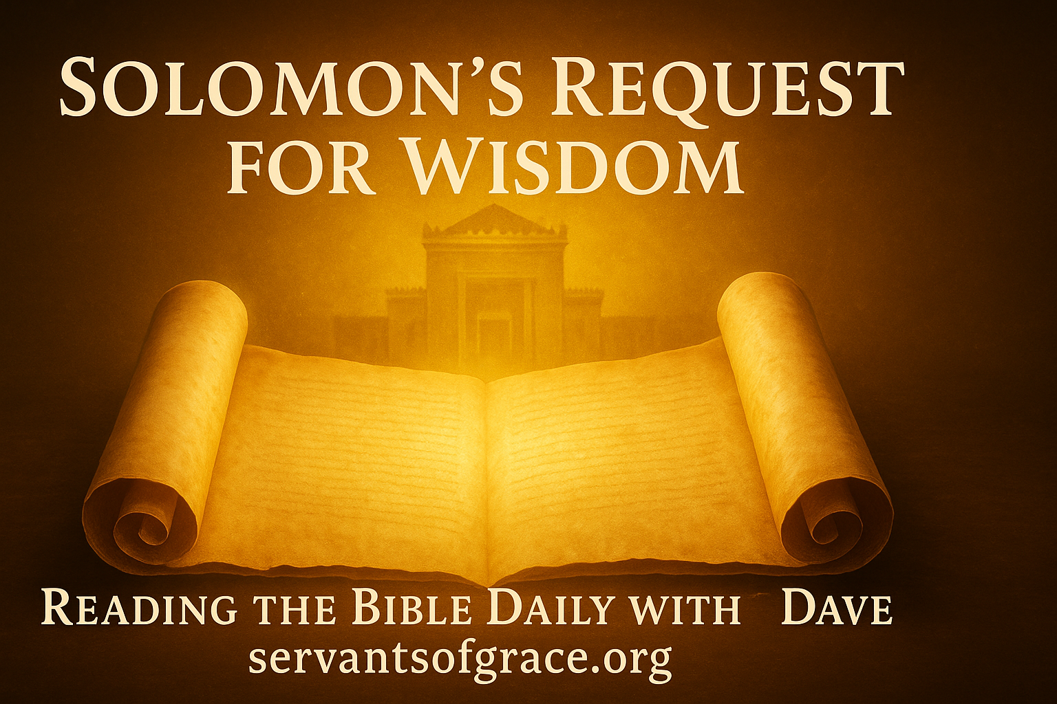 An open scroll glowing with golden light and the faint outline of Solomon’s temple behind it, symbolizing God-given wisdom and covenant faithfulness