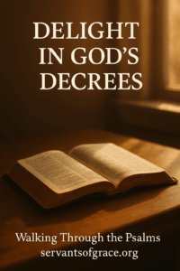 An open Bible illuminated by warm golden light near a window, symbolizing joy, discernment, and steadfast faith in God’s decrees.